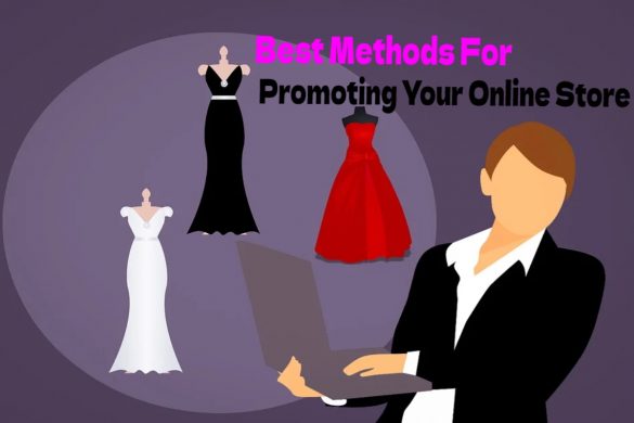 Best Methods For Promoting Your Online Store