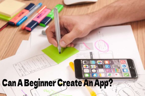 Can A Beginner Create An App?