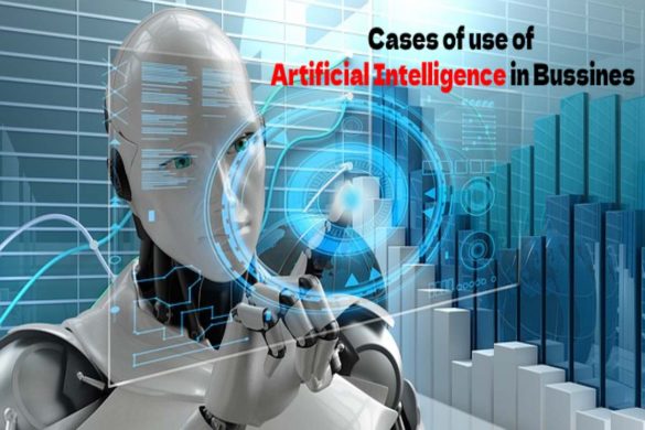 Cases of use of Artificial Intelligence in Bussines