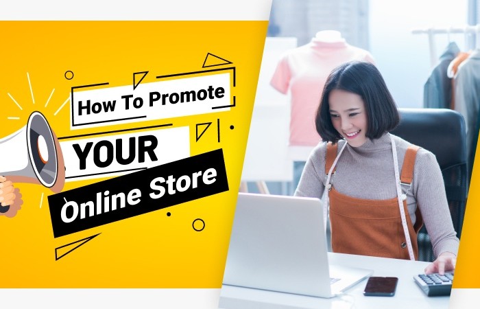 Here Are Some Tips For Promoting An Online Store