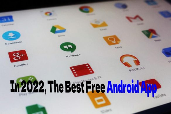 In 2022, The Best Free Android App - Digg Blog