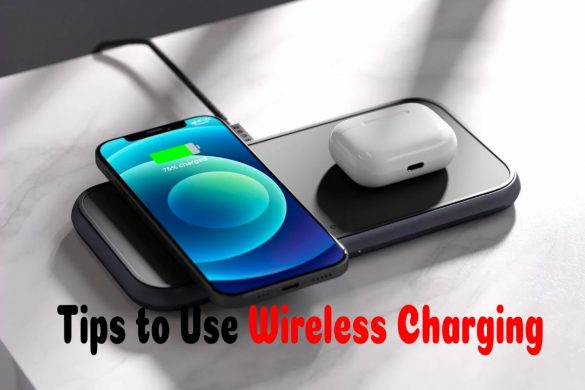 Tips to Use Wireless Charging