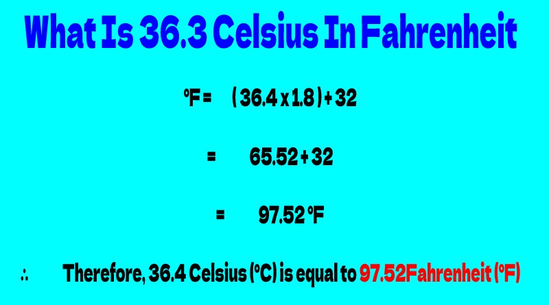 What is 36.4 Celsius in Fahrenheit Formula