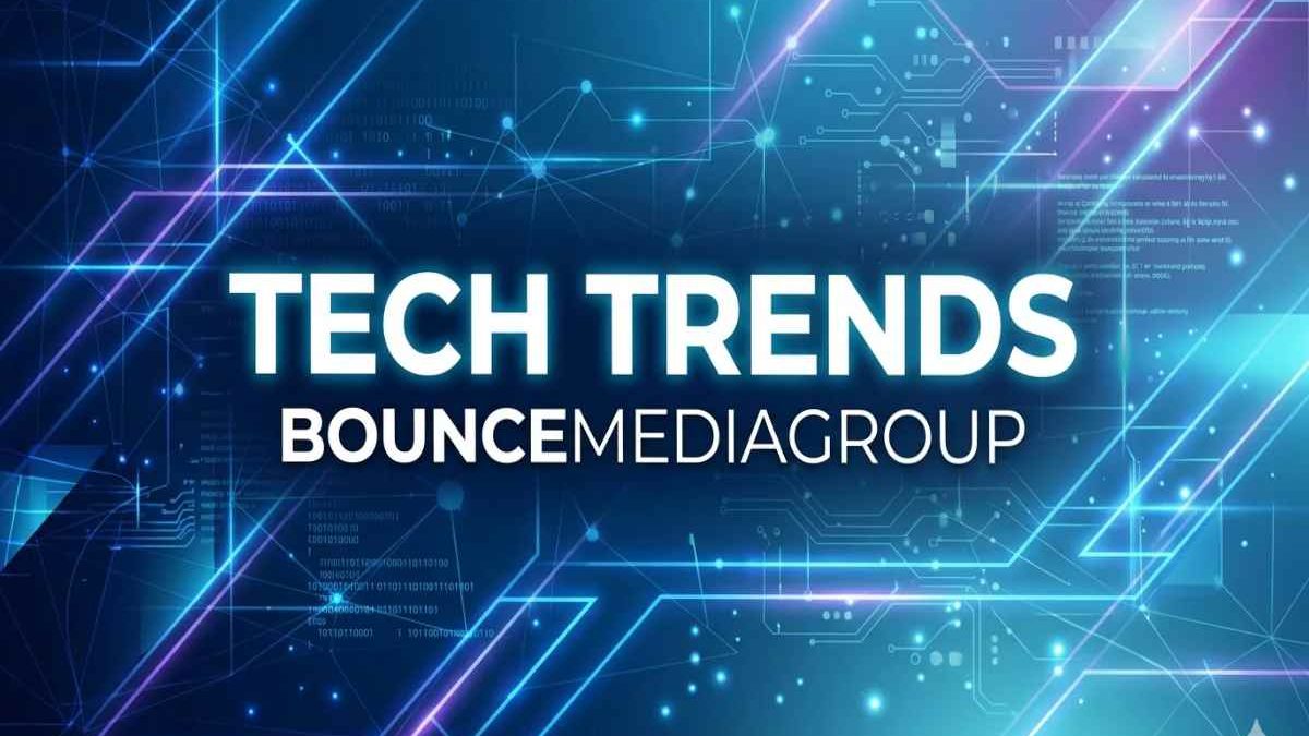 Techtrends Bouncemediagroup India: A Deep Dive into Digital Innovation, Media